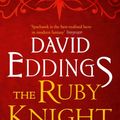 Cover Art for 9780007375073, The Ruby Knight by David Eddings