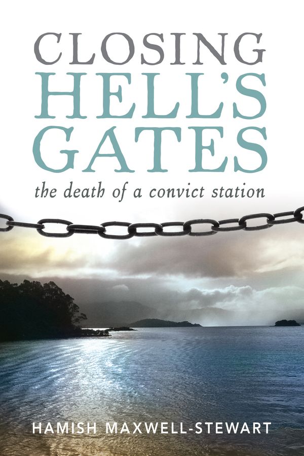 Cover Art for 9781741751499, Closing Hell's Gates by Hamish Maxwell-Stewart