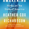 Cover Art for 9780593652961, Democracy Awakening by Richardson, Heather Cox