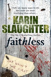 Cover Art for 9780099553090, Faithless by Karin Slaughter