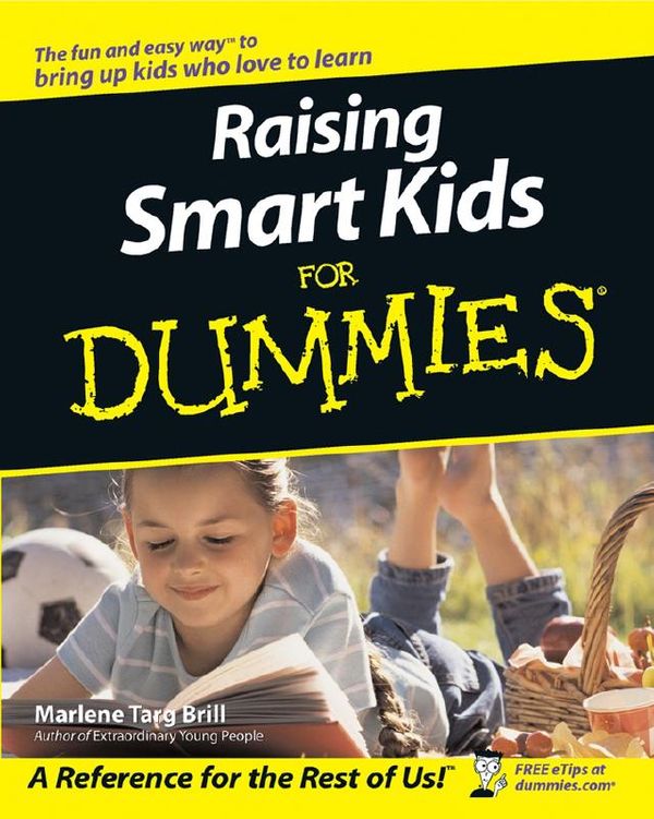 Cover Art for 9780764517655, Raising Smart Kids for Dummies by Marlene Targ Brill