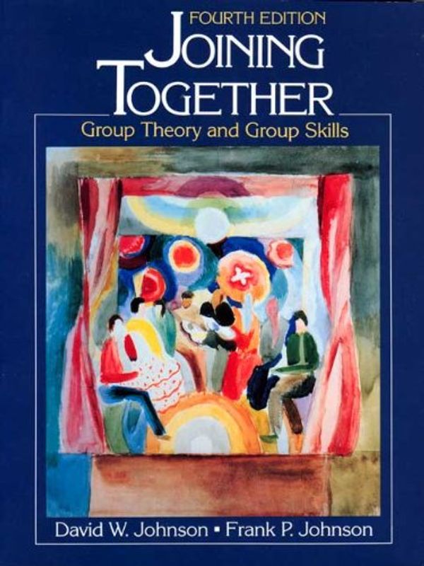 Cover Art for 9780135118580, Joining Together by David W. Johnson