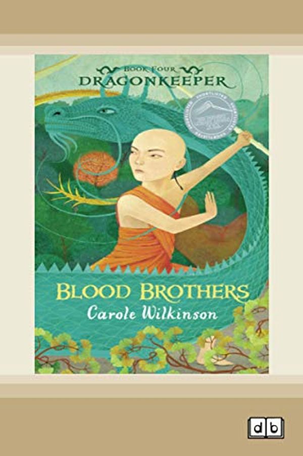 Cover Art for 9780369329936, Dragonkeeper 4: Blood Brothers by Carole Wilkinson