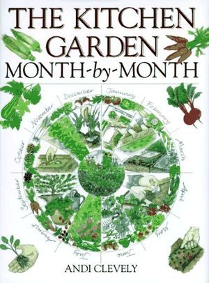 Cover Art for 9780715303290, The Kitchen Garden Month-by-month by A. M. Clevely