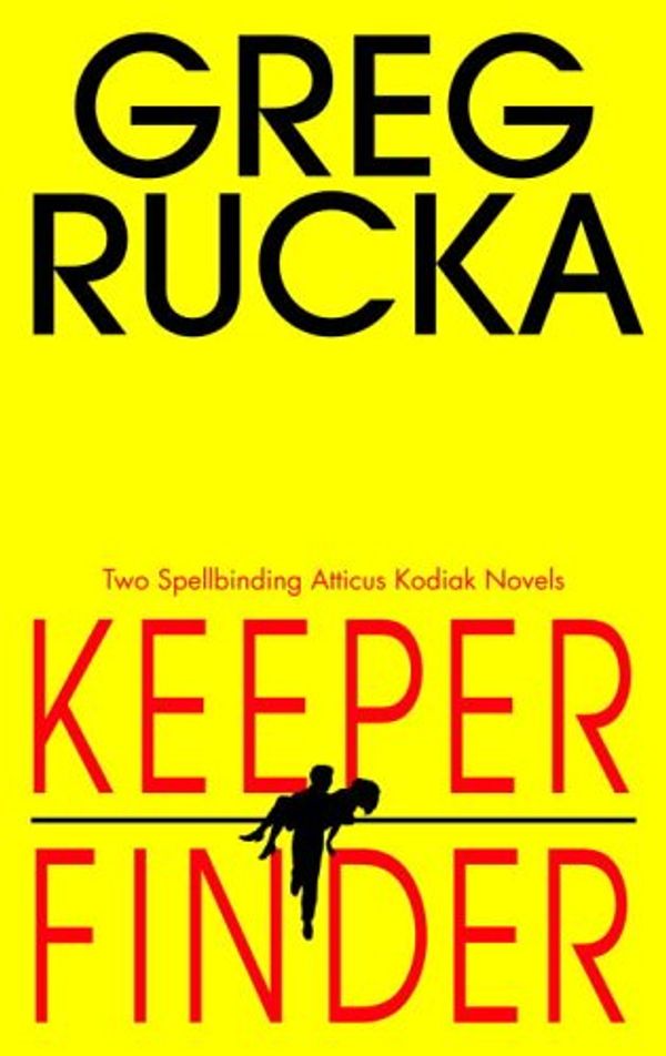 Cover Art for 9780553383850, Keeper/Finder by Greg Rucka