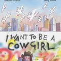 Cover Art for 9781842700075, I Want to be a Cowgirl by Jeanne Willis