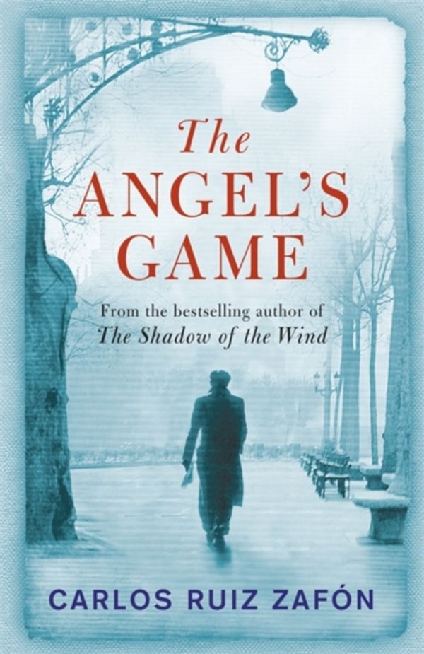 Cover Art for 9780753826492, The Angel's Game by Carlos Ruiz Zafon