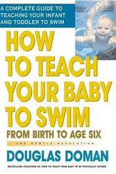 Cover Art for 9780757001987, How to Teach Your Baby to Swim by Douglas Doman