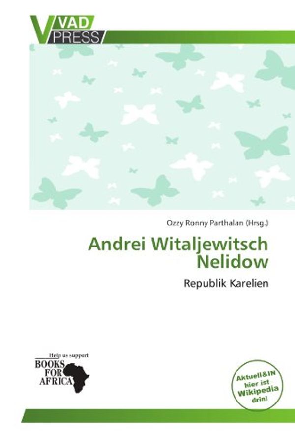 Cover Art for 9786137966556, Andrei Witaljewitsch Nelidow by Ozzy Ronn Parthalan