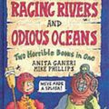 Cover Art for 9780439994118, Raging Rivers: AND Odious Oceans (Horrible Geography) by Anita Ganeri