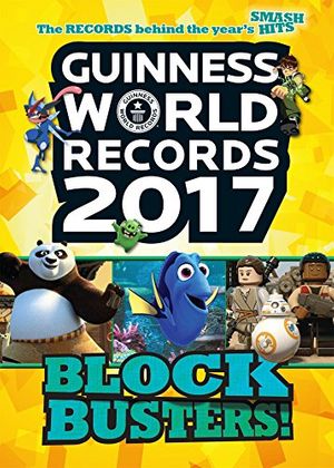 Cover Art for 9781910561508, Guinness World Records 2017: Blockbusters! (Guinness World Records. Blockbusters) by Guinness World Records