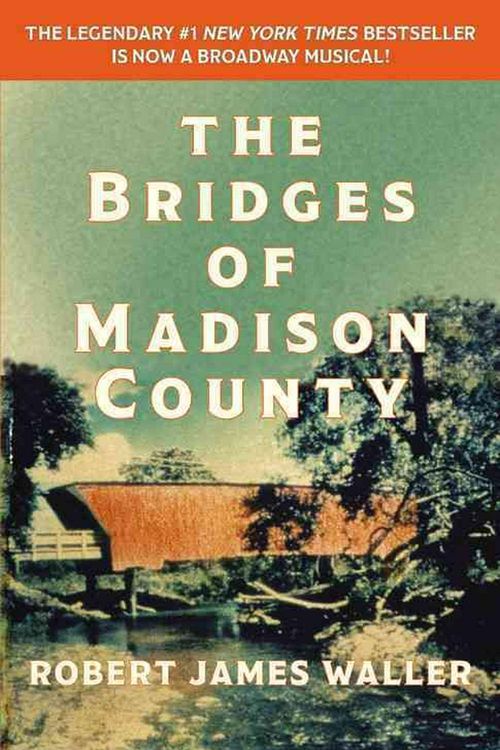 Cover Art for 9781455554294, The Bridges of Madison County by Robert James Waller