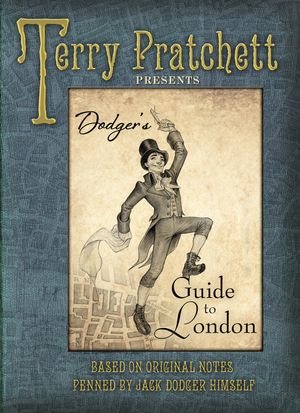 Cover Art for 9781448174607, Dodger's Guide to London by Terry Pratchett