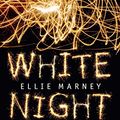 Cover Art for B077M91BS2, White Night by Ellie Marney