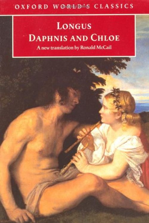 Cover Art for 9780192840523, Daphnis and Chloe by Longus