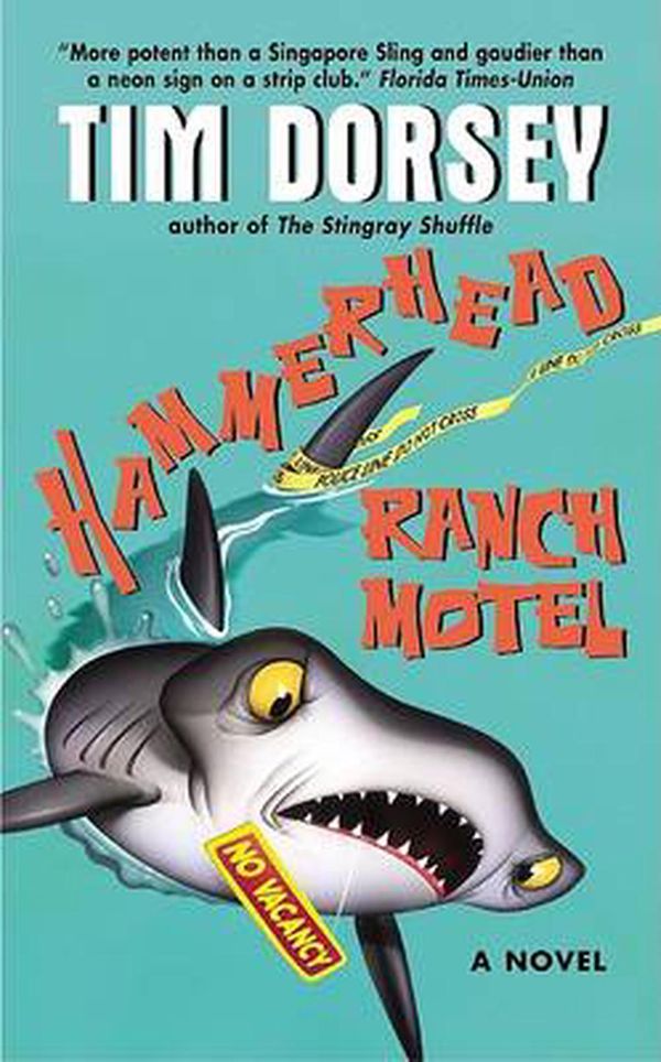 Cover Art for 9780380732340, Hammerhead Ranch Motel by Tim Dorsey