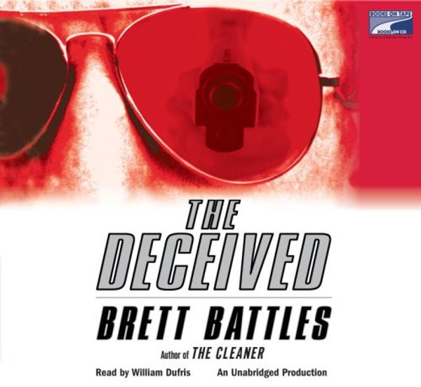 Cover Art for 9781415954973, The Deceived by Brett Battles