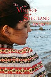 Cover Art for 9780957228610, The Vintage Shetland Project (Hardback, 2018) by Susan Crawford