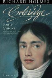 Cover Art for 9780006548416, Coleridge: Early Visions v. 1 by Richard Holmes