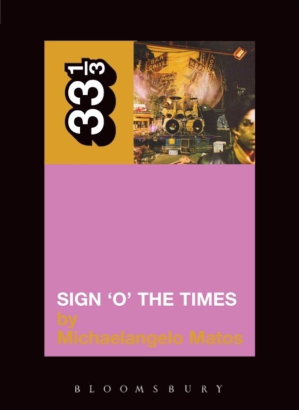 Cover Art for 9780826415479, Prince's Sign O'the Times by Michaelangelo Matos