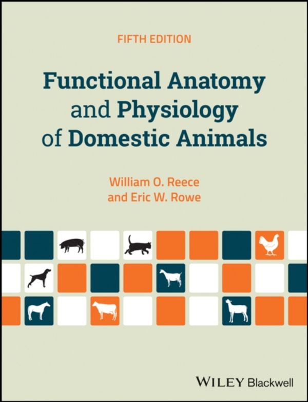 Cover Art for 9781119270843, Functional Anatomy and Physiology of Domestic Animals by William O. Reece, Eric W. Rowe