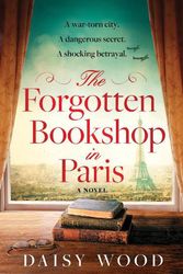 Cover Art for 9780008538873, The Forgotten Bookshop in Paris by Daisy Wood
