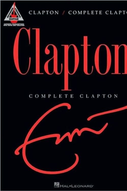 Cover Art for 9781423434375, Clapton: Complete Clapton by Eric Clapton