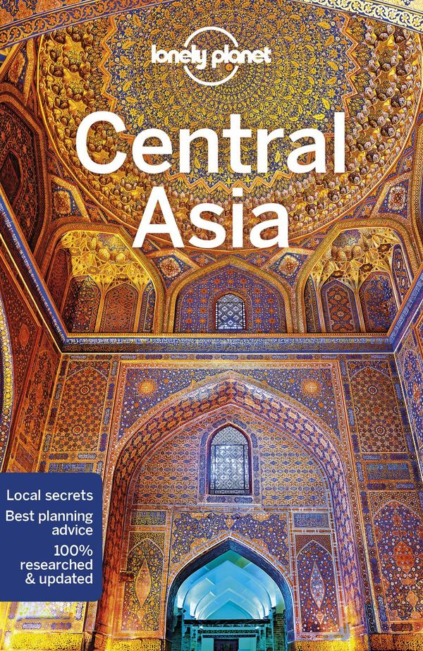 Cover Art for 9781786574640, Lonely Planet Central Asia (Travel Guide) by Lonely Planet
