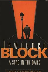 Cover Art for 9780752834511, A Stab in The Dark by Lawrence Block
