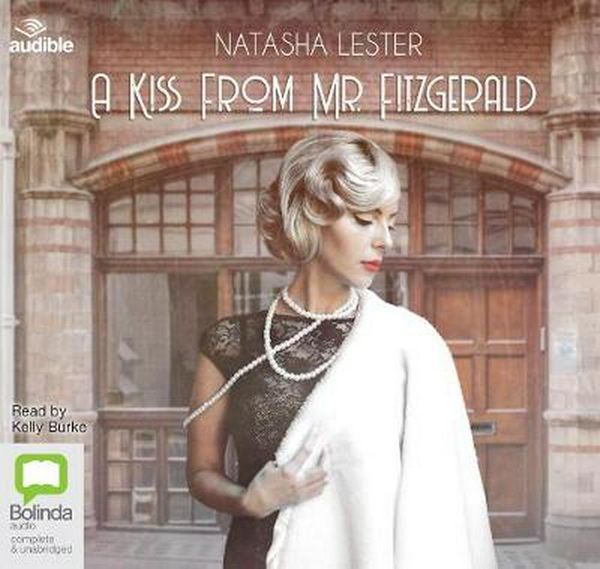 Cover Art for 9781489464712, A Kiss from Mr. Fitzgerald by Natasha Lester