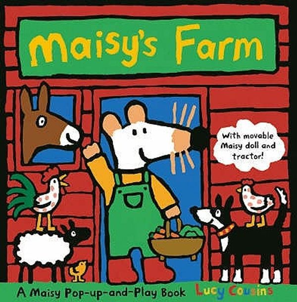 Cover Art for 9781406306972, Maisy's Farm by Lucy Cousins