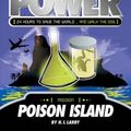 Cover Art for 9781405230964, Poison Island by H. I. Larry