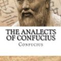 Cover Art for 9781981544899, The Analects of Confucius by Confucius