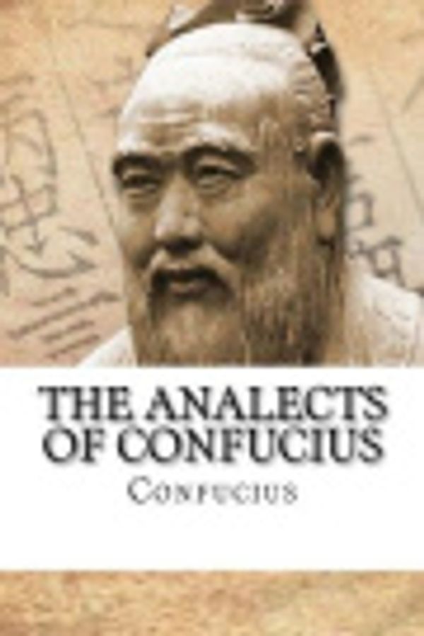 Cover Art for 9781981544899, The Analects of Confucius by Confucius
