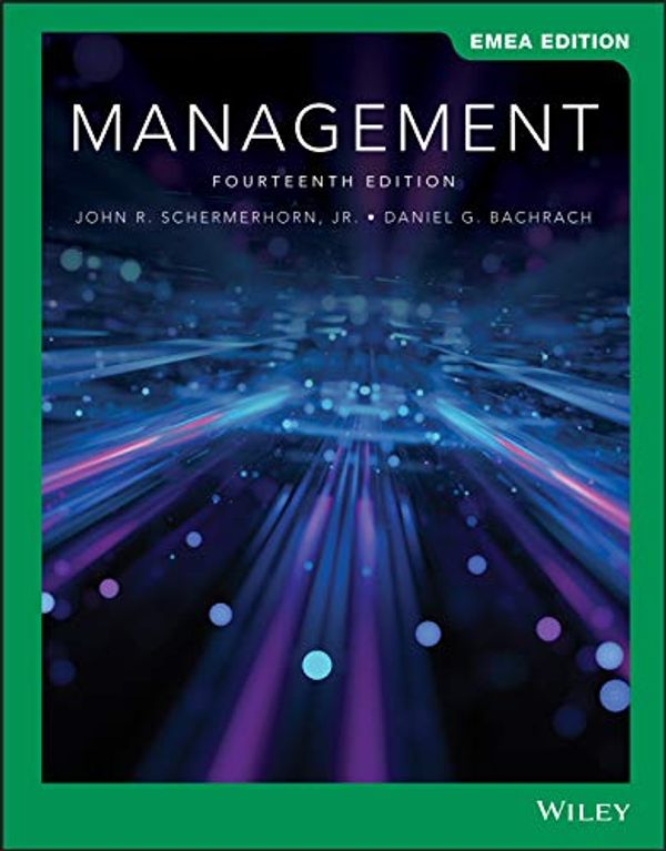 Cover Art for B08FF8JV97, Management, 14th Edition, EMEA Edition by John R. Schermerhorn, Jr., Daniel G. Bachrach