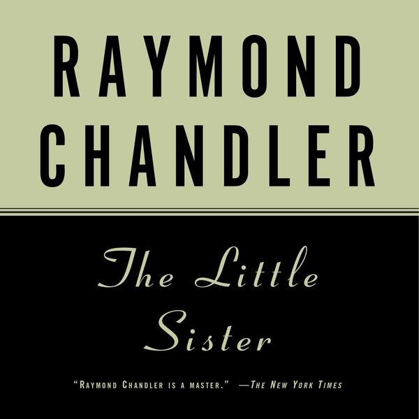 Cover Art for 9780593215906, The Little Sister by Raymond Chandler