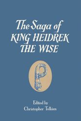 Cover Art for 9780007416967, The Saga of King Heidrek the Wise by Christopher Tolkien