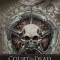 Cover Art for 9781608874842, Court of the Dead: The Chronicle of the Underworld by Landry Walker, Sideshow Collectibles
