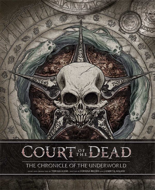 Cover Art for 9781608874842, Court of the Dead: The Chronicle of the Underworld by Landry Walker, Sideshow Collectibles