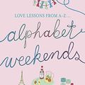 Cover Art for 9780340896891, Alphabet Weekends by Elizabeth Noble