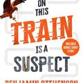 Cover Art for 9780143779957, Everyone On This Train Is A Suspect by Benjamin Stevenson