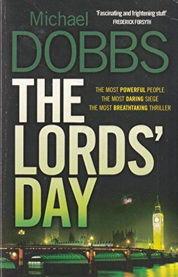 Cover Art for 9780755326884, The Lord's Day by Michael Dobbs