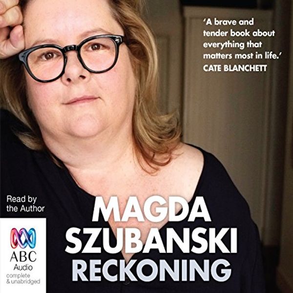 Cover Art for B014WM6U8M, Reckoning: A Memoir by Magda Szubanski
