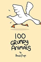 Cover Art for 9798639329630, 100 Grumpy Animals by Beast Flaps