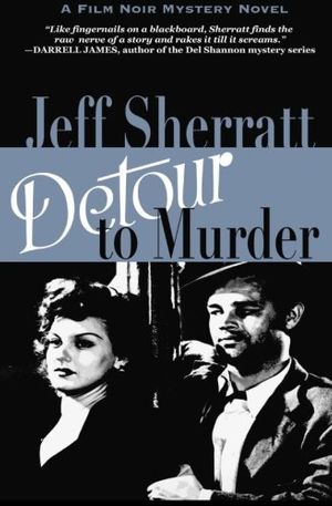 Cover Art for 9780975272145, Detour to Murder by Jeff Sherratt