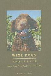 Cover Art for 9781921336027, Wine Dogs Australia by Craig McGill, Susan Elliott