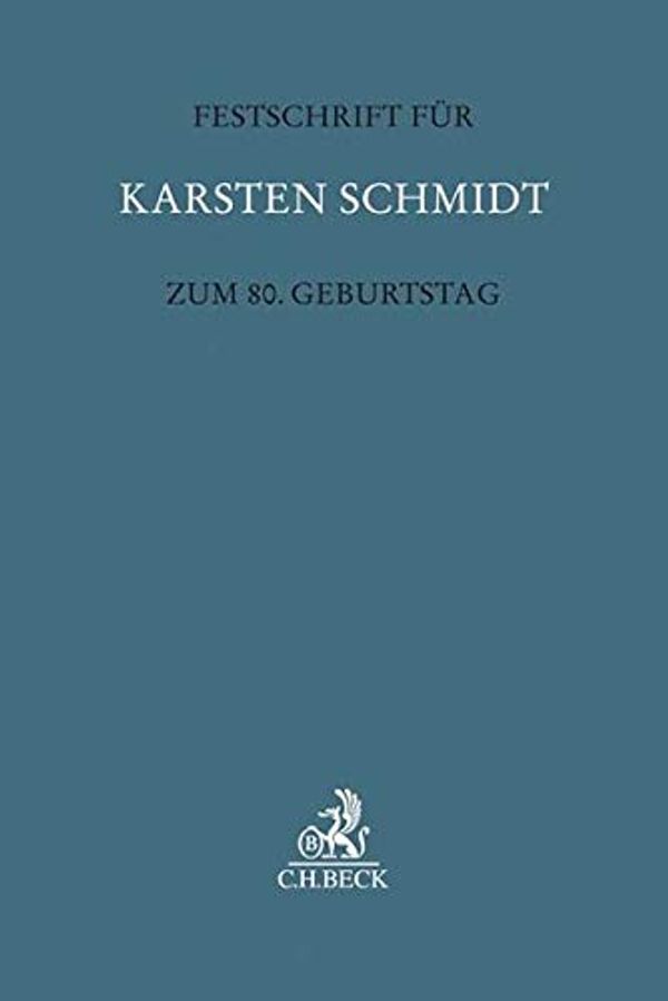 Cover Art for 9783406742811, Festschrift für Karsten Schmidt zum 80. Geburtstag: In 2 Bänden by Boele-Woelki, Katharina, Faust, Florian