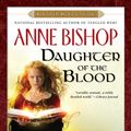 Cover Art for 9780451461483, Daughter of the Blood by Anne Bishop