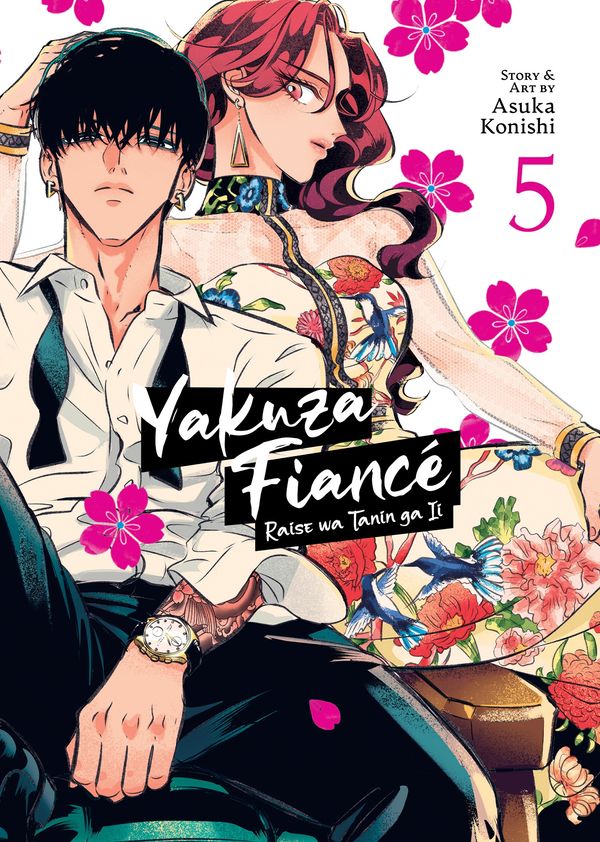 Cover Art for 9781685799366, Yakuza Fiancé: Raise wa Tanin ga Ii Vol. 5 by Asuka Konishi