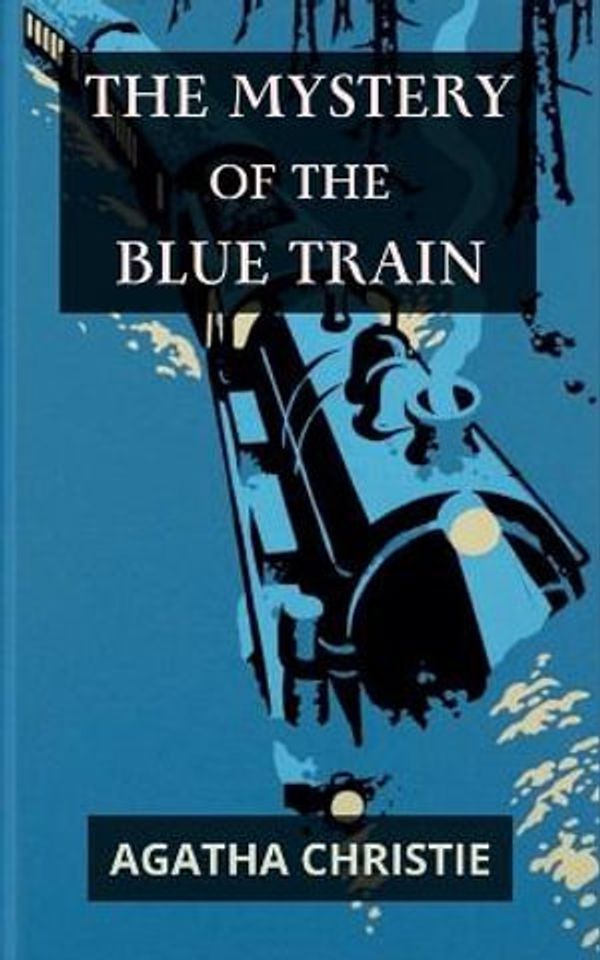 Cover Art for 9789394752030, The Mystery of the Blue Train by Agatha Christie